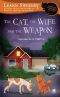 [A Cats in Trouble Mystery 04] • The Cat, the Wife and the Weapon